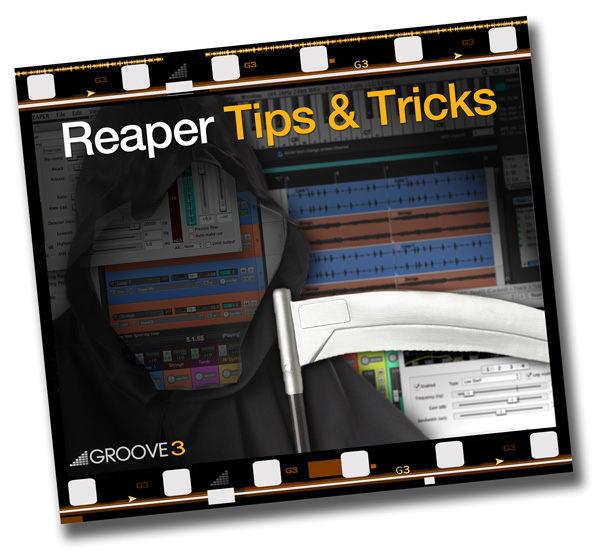 Review: Groove3 Reaper Tips and Tricks