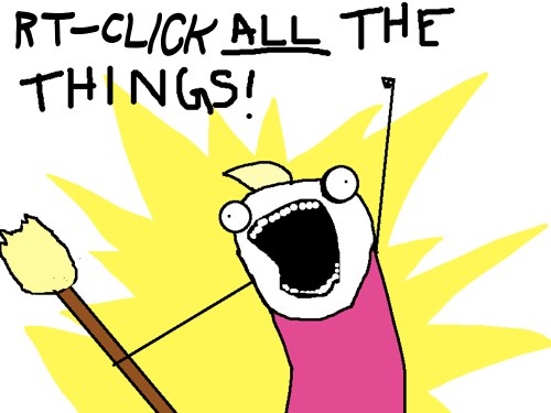 RIGHT-CLICK ALL THE THINGS!