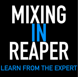 Introduction to Mixing In REAPER Vol 1