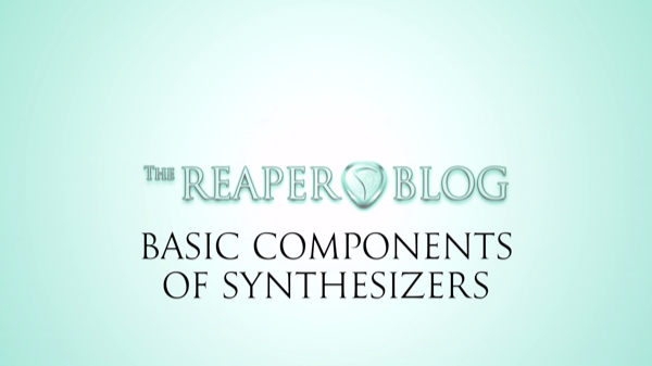 Basic Components of synthesizers – Synths for beginners