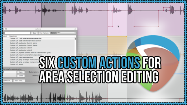Six Custom Actions For Area Selection Editing