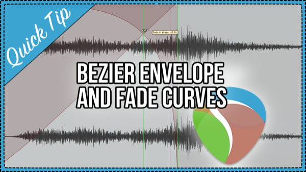 Quick Tip – Bezier Envelope and Fade Curves