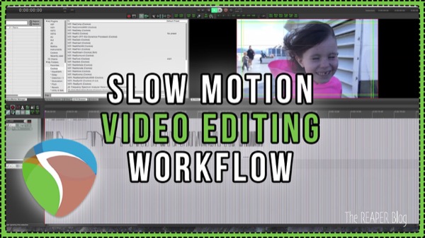 Slow Motion Video Workflow in REAPER 5