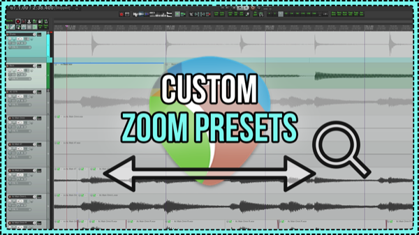 Custom Horizontal Zoom Presets in REAPER