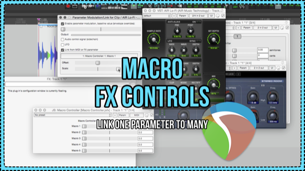 Macro Controls – Link one parameter to many FX parameters