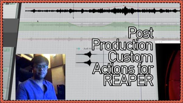 Audio Post Production Custom Actions – Vijay Rathinam