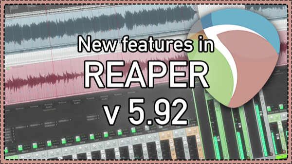 What’s New in REAPER v5.92