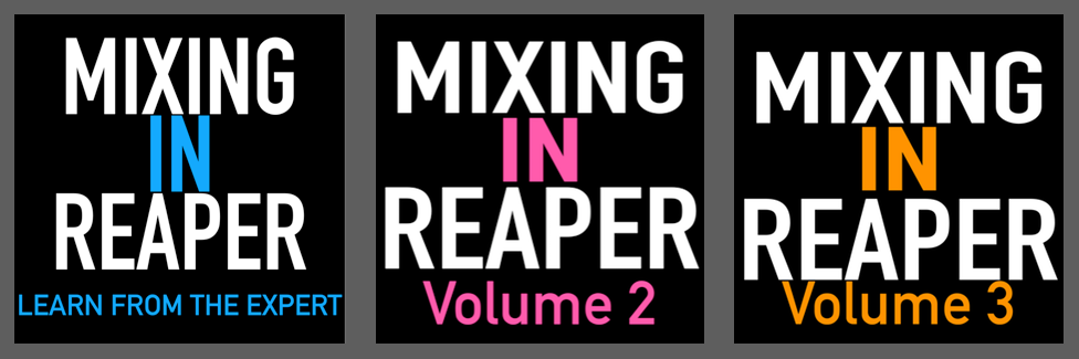 Mixing in REAPER Volume 3 out now + Bundle of entire series