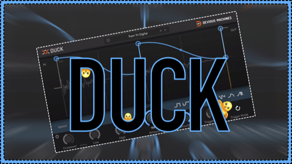Better than a sidechain compressor? Duck VST by Devious Machines