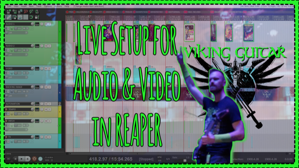 Live Setup for Audio and Video in REAPER with Viking Guitar
