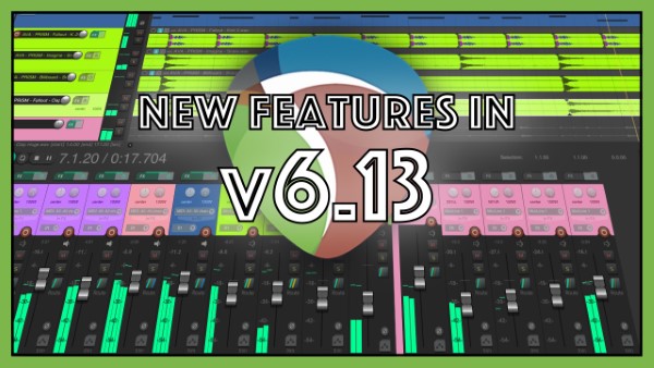 What’s New In REAPER 6.13