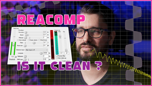 Is ReaComp Actually A SUPER CLEAN Compressor ?