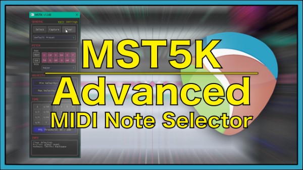 MST5K – Advanced MIDI Note Selector | REAPER script