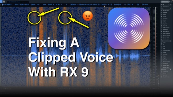 How to use iZotope RX 9 for de-clipping a voice