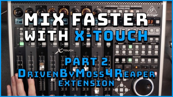Using Behringer X-Touch Universal with DrivenByMoss4REAPER Extension